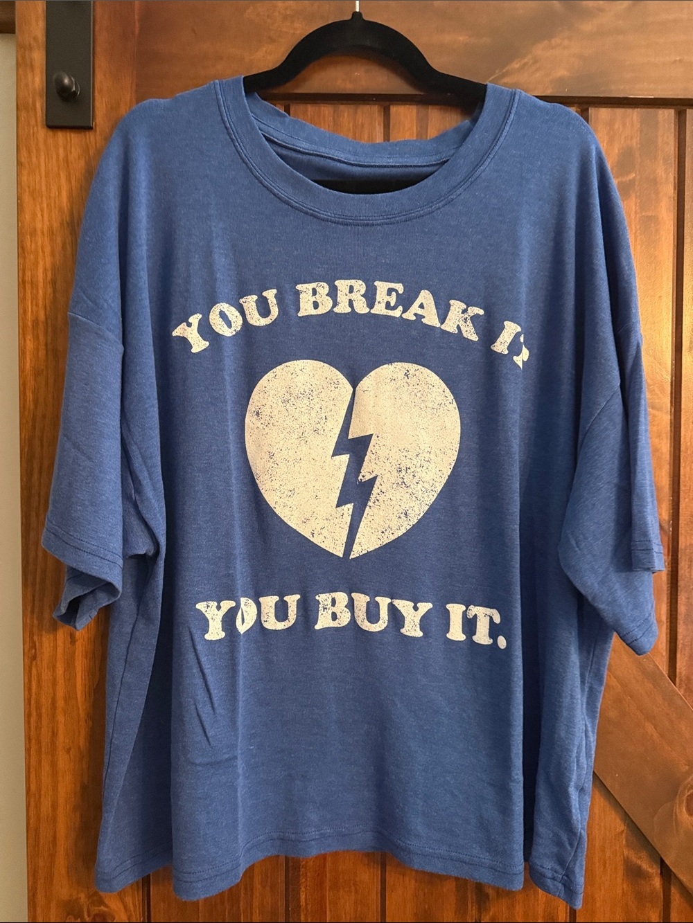 Recycled Karma Graphic Tee - "You Break It, You Buy It" One Size